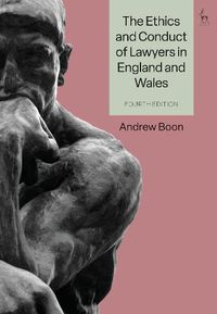 Cover image for The Ethics and Conduct of Lawyers in England and Wales