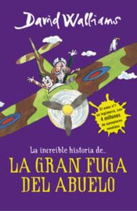 Cover image for La increible historia de...La gran fuga / Grandpa's Great Escape)