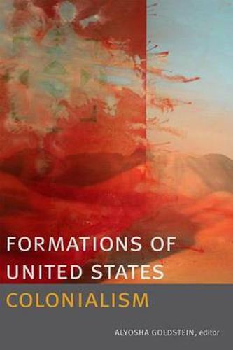 Cover image for Formations of United States Colonialism