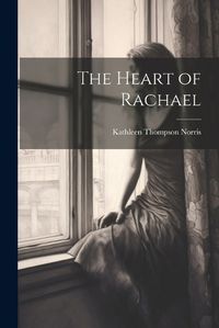 Cover image for The Heart of Rachael