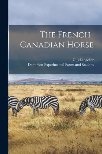 Cover image for The French-Canadian Horse [microform]