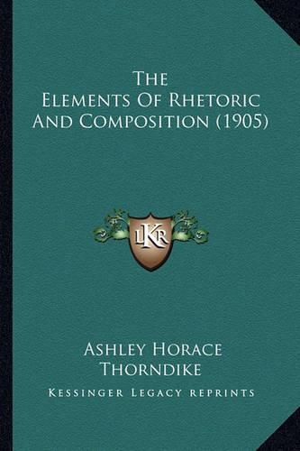 The Elements of Rhetoric and Composition (1905)