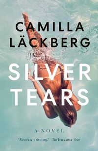 Cover image for Silver Tears: A novel