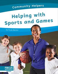 Cover image for Community Helpers: Helping with Sports and Games