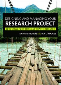 Cover image for Designing and Managing Your Research Project: Core Knowledge for Social and Health Researchers