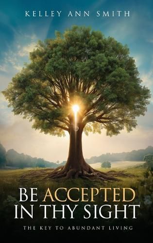 Cover image for Be Accepted in Thy Sight