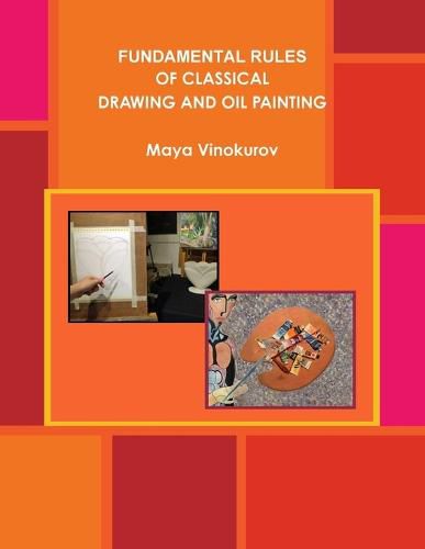 Cover image for Fundamental Rules of Classical Drawing and Oil Painting