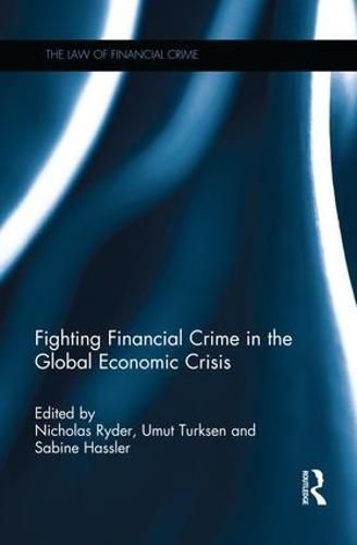 Cover image for Fighting Financial Crime in the Global Economic Crisis