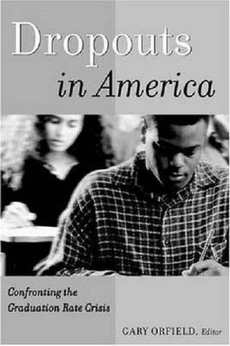 Cover image for Dropouts in America: Confronting the Graduation Rate Crisis