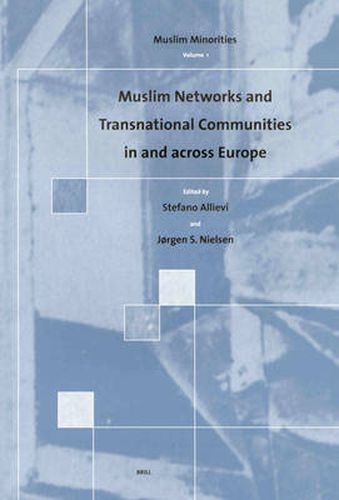 Cover image for Muslim Networks and Transnational Communities in and across Europe