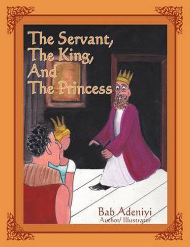 Cover image for The Servant, the King, and the Princess