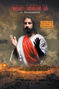 Cover image for Who Jesus Is: The Seed of Abraham is Christ the Church