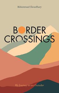 Cover image for Border Crossings: My Journey as an Outsider