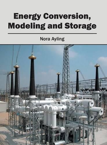 Cover image for Energy Conversion, Modeling and Storage