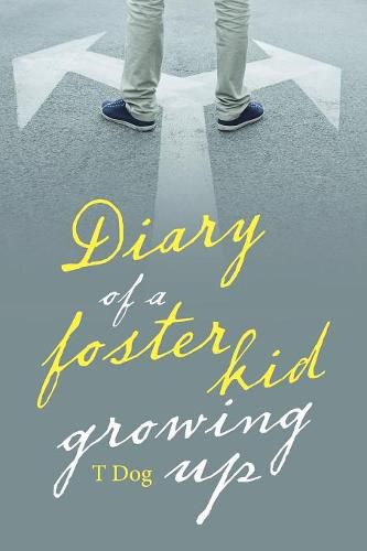 Diary of a Foster Kid Growing Up