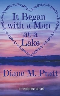 Cover image for It Began with a Man at a Lake