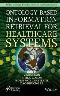 Cover image for Ontology-Based Information Retrieval for Healthcare Systems