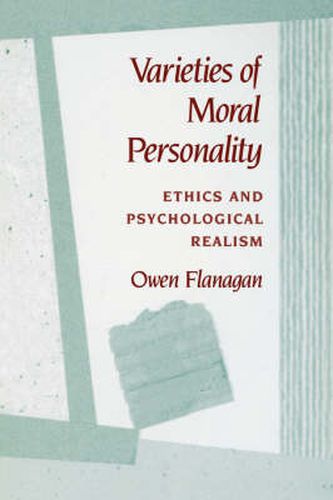 Varieties of Moral Personality: Ethics and Psychological Realism