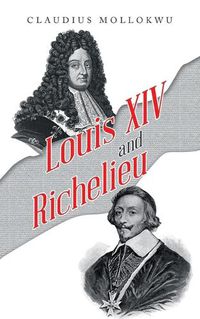 Cover image for Louis Xiv and Richelieu