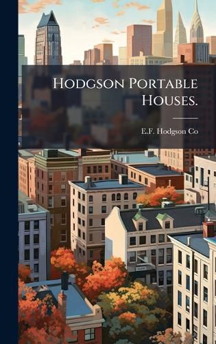 Cover image for Hodgson Portable Houses.