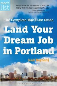 Cover image for Land Your Dream Job in Portland (and Beyond): The Complete Mac's List Guide