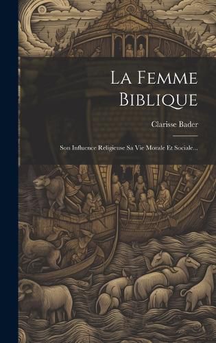 Cover image for La Femme Biblique