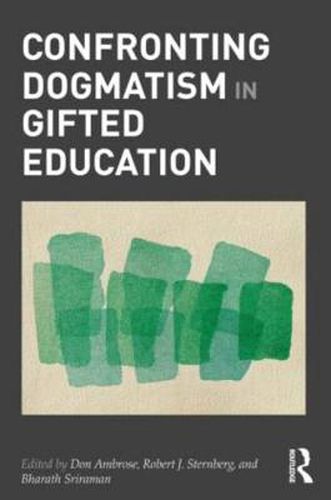 Cover image for Confronting Dogmatism in Gifted Education