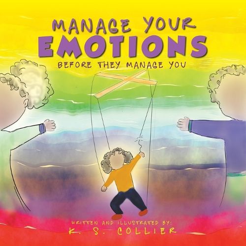 Cover image for Manage Your Emotions Before They Manage You