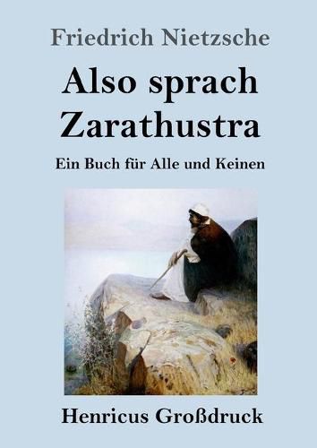 Cover image for Also sprach Zarathustra (Grossdruck): Ein Buch fur Alle und Keinen