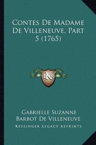Cover image for Contes de Madame de Villeneuve, Part 5 (1765)