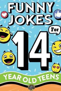 Cover image for Funny Jokes for 14 Year Old Teens