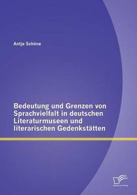 Cover image for Bedeutung und Grenzen von Sprachvielfalt in deutschen Literaturmuseen und literarischen Gedenkstatten