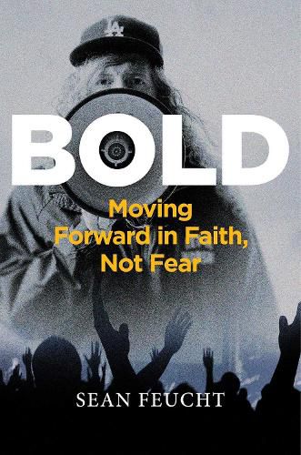 Cover image for Bold: Moving Forward in Faith, Not Fear