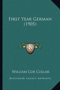 Cover image for First Year German (1905)