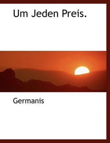 Cover image for Um Jeden Preis.