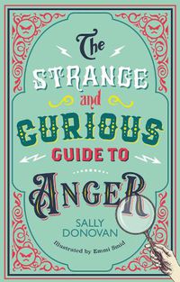 Cover image for The Strange and Curious Guide to Anger