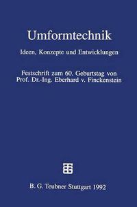 Cover image for Umformtechnik: Ideen, Konzepte Und Entwicklungen