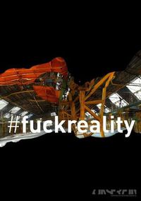 Cover image for #fuckreality
