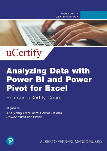 Cover image for Analyzing Data with Power BI and Power Pivot for Excel Pearson uCertify Course Online Access Code (OASIS)