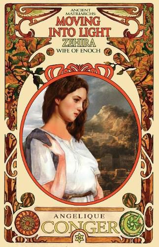 Cover image for Moving into Light: Zehira, Wife of Enoch