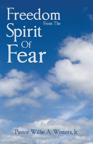 Cover image for Freedom From The Spirit Of Fear