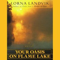 Cover image for Your Oasis on Flame Lake