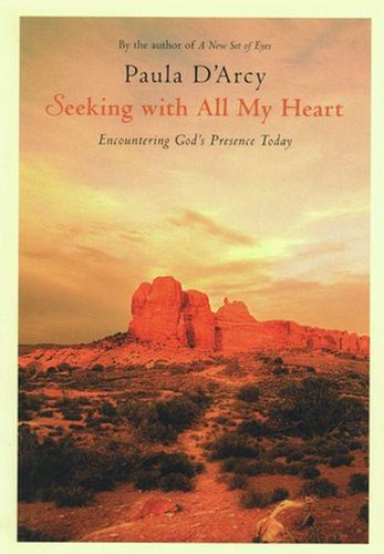 Cover image for Seeking with All My Heart: Encountering God's Presence Today