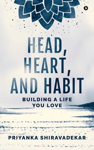 Cover image for Head, Heart, and Habit