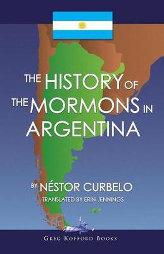 Cover image for The History of the Mormons in Argentina