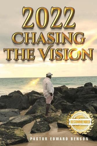 2022: Chasing the Vision