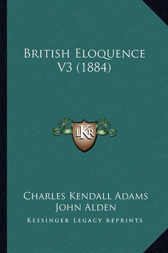 British Eloquence V3 (1884)