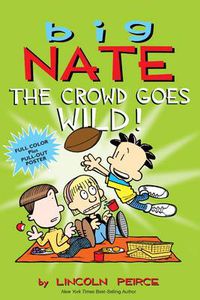 Cover image for Big Nate: The Crowd Goes Wild!