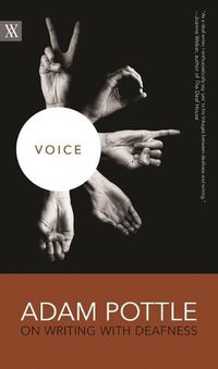 Cover image for Voice: Adam Pottle on Writing with Deafness