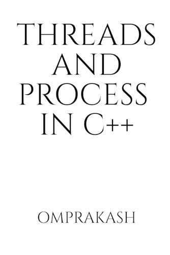 Cover image for Threads and Process in C++